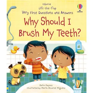 Very First Questions and Answers: Why Should I Brush My Teeth?